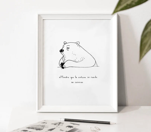 Affiche Attendre que la caféine se rende au cerveau - arloca