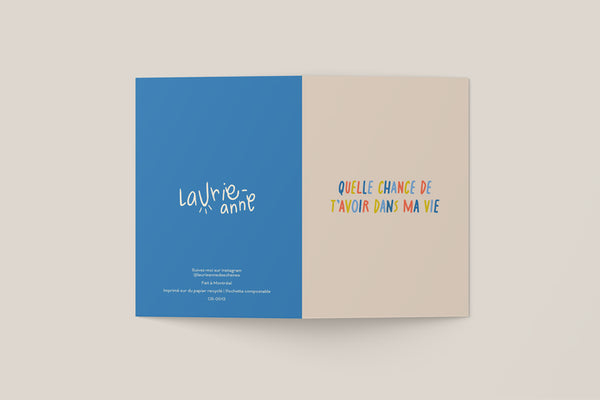 Carte de souhaits Quelle chance de t'avoir dans ma vie - arloca